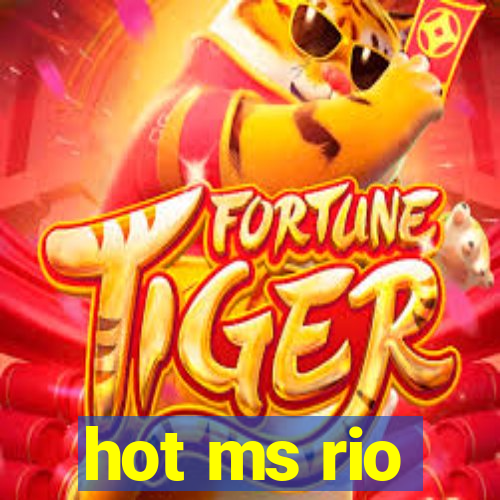 hot ms rio